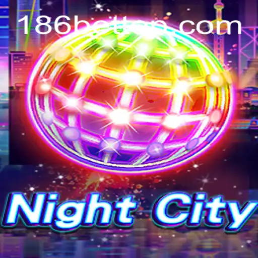 Explorando o Jogo 'NightCity' e sua Conexão com 186bet.com
